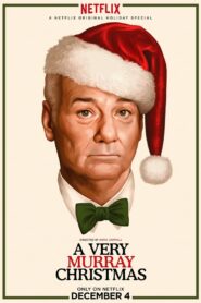 A Very Murray Christmas (2015) อะ เวรี่ เมอร์เรย์ คริสต์มาส