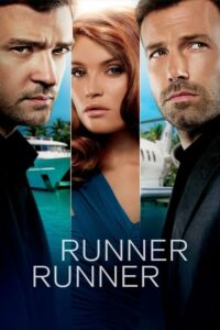 Runner Runner ตัดเหลี่ยมเดิมพันอันตราย (2013) ดูหนังระทึกขวัญ