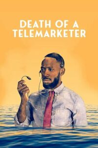 Death Of A Telemarketer เซลส์(แมน)ดวงซวย (2022) ดูหนังภาพชัด