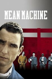 Mean Machine ทีมแข้งเหล็ก โหด มันส์ ฮา (2001) ดูหนังฟุตบอล