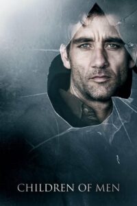 Children Of Men พลิกวิกฤต ขีดชะตาโลก (2006) รีวิวหนังน่าดู