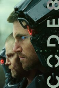 Code 8 Part II ล่าคนโคตรพลัง 2 (2024) สืบความลึกลับในเมือง