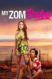 My Zombabe ต่อให้เป็นซอมบี้ก็จะรัก (2024) ดูหนังสุดโรแมนติก