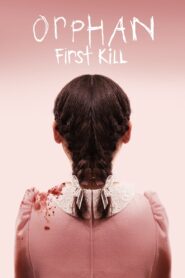 Orphan 2: First Kill ออร์แฟน เด็กนรก 2 (2022) เด็กนรกศพแรก